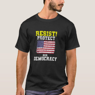 Politische Demokratin - Widerstehen! Unsere Demokr T-Shirt