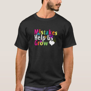 Politische Fehler helfen uns, das Wachstumsdenken T-Shirt
