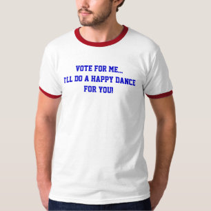 Politische Stimme für mich... Ich werde einen Freu T-Shirt