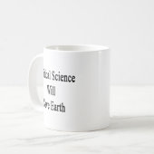 Politische Wissenschaft rettet Erde Kaffeetasse (Vorderseite Links)