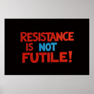 Politisches Plakat, Widerstand ist nicht vergeblic Poster