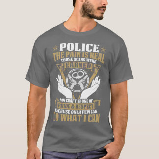 Polizei der Schmerz ist wirklich stolz Polizei T-S T-Shirt