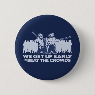 Polizei, die wir früh aufstehen, um die Mengen zu Button