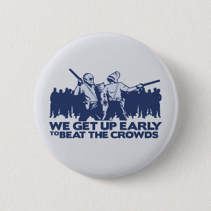 Polizei, die wir früh aufstehen, um die Mengen zu Button