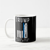 Polizei lebt Problem Pro Trump Thin Blue Line US F Kaffeetasse (Links)