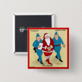 Polizei Navidad: Santa's war sehr schlecht Button (Vorne & Hinten)
