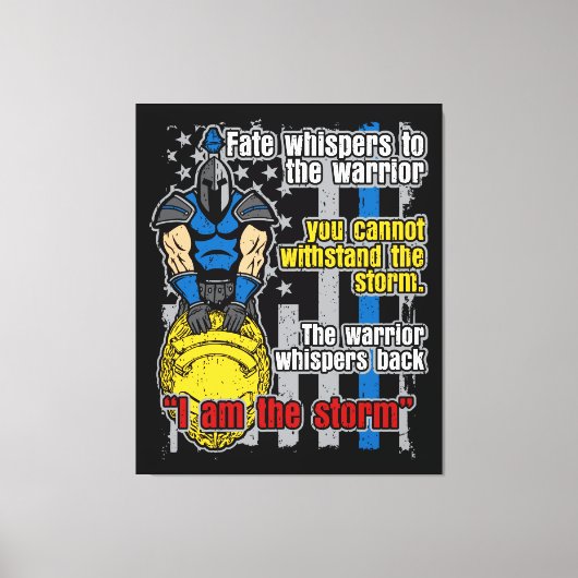 Polizei Trojaner Krieger ich bin der Sturm Leinwanddruck (Vorderseite)