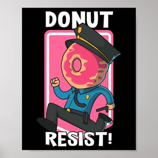 Polizeiamt von Funny Donut Resist verhaftet Poster (Vorne)