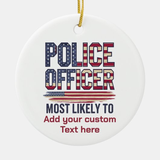 Polizeibeamte geben am wahrscheinlichsten Patriote Keramik Ornament (Vorne)