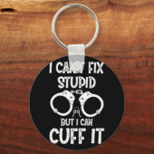 Polizeibeamte Ich kann den Dummkopf nicht reparier Schlüsselanhänger (Vorderseite)