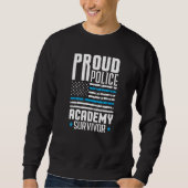 Polizeibeamter Abschluss Proud Police Academy Sur Sweatshirt (Vorderseite)