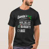 Polizeibeamter Weihnachten Santas List Funny Naugh T-Shirt (Vorderseite)