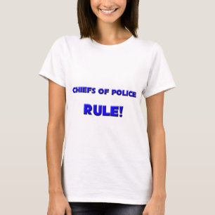 Polizeichefs Regel-! T-Shirt