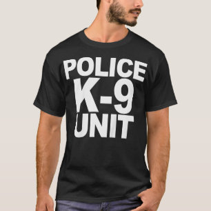 Polizeieinheit K9 Einheit Polizei Jugendpolizei T-Shirt