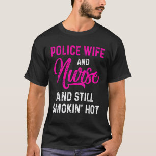Polizeifrau Krankenpflegerin Leben Rn Mutter 17 T-Shirt