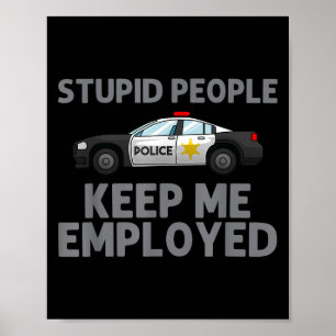 Polizeikunst für Männer - Polizist - Strafverfolgu Poster