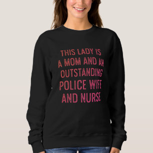 Polizeiliche Ehefrau Lebensversicherung und Mama 1 Sweatshirt