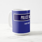 Polizeiliche Mama Tasse sagt, ich wecke Helden (Vorderseite Links)