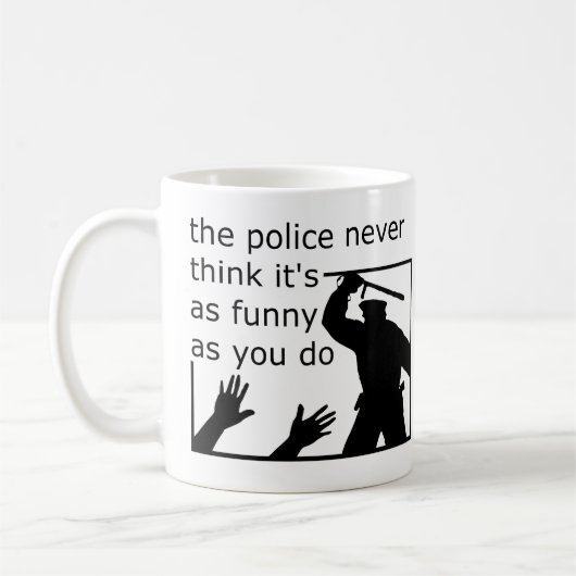 Polizeiliche Wahrnehmung von Spaß Funny Mug Kaffeetasse (Links)