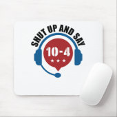 Polizeinotdienst muss 10-4 sagen mousepad (Mit Mouse)