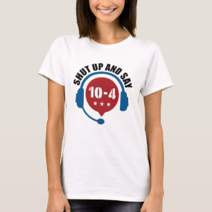 Polizeinotdienst muss 10-4 sagen T-Shirt