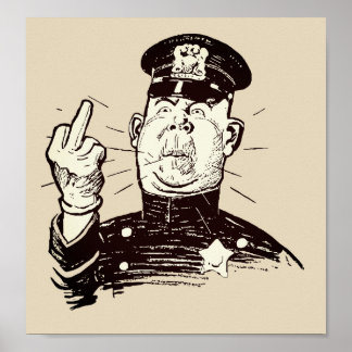 Polizist mit Mittelfinger Poster