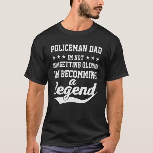 Polizist Vater, den ich nicht alt werde, werde ich T-Shirt (Vorderseite)