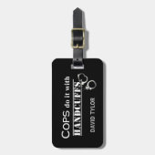 Polizisten machen das! Funny Polizisten Geschenke Gepäckanhänger (Vorderseite vertikal)