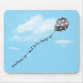Polka Dot Ballon mit Zitat Mousepad (Vorne)