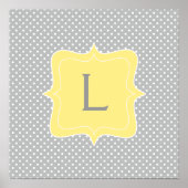 Polka Dot Grey und Yellow Monogram Poster (Vorne)