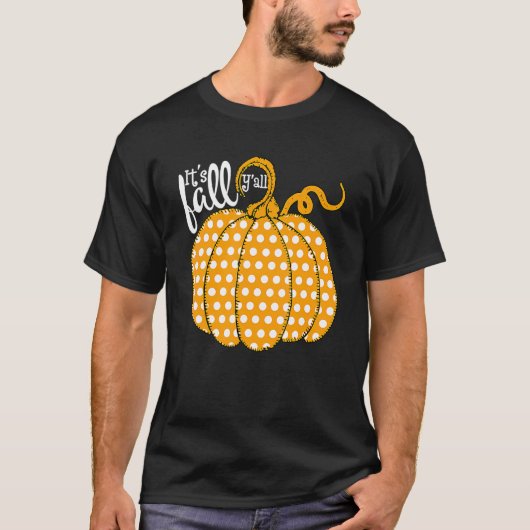 Polka Dot Pumpkin glücklich Fall sein Fall Yall So T-Shirt (Vorderseite)