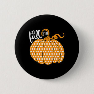 Polka Dot Pumpkin glücklicher Fall - sein Fall Yal Button