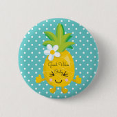 Polka Dots Good Vibes only Pineapse Button (Vorderseite)
