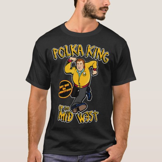 Polka King of the Midwest T-Shirt (Vorderseite)