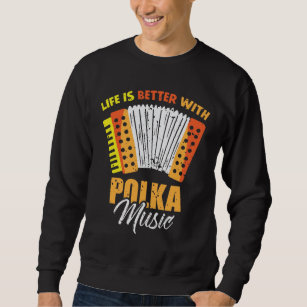 Polka Music Accordion Polnischer Tanz Sweatshirt