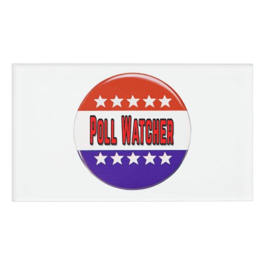 Poll Watcher Namenschild (Vorderseite)