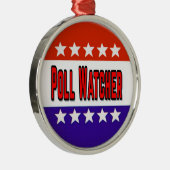 Poll Watcher Ornament Aus Metall (Rechts)