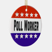 Poll Worker Keramik Ornament (Rechts)