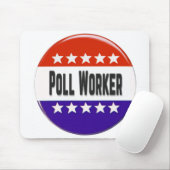 Poll Worker Mousepad (Mit Mouse)