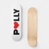Polly Liebe Skateboard (Vorderseite)