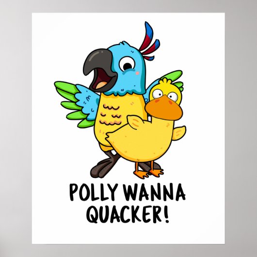 Polly Wanna Quacker Funny Animal Pub Poster (Vorne)