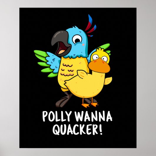 Polly Wanna Quacker Funny Animal Pub Poster (Vorne)