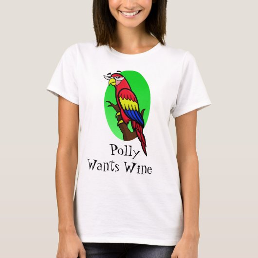 Polly will Wein T-Shirt (Vorderseite)