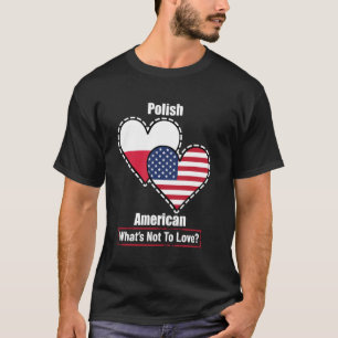 Polnisch-amerikanische Herzflags Was nicht zur Lie T-Shirt