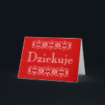 Polnisch Danke Dziekuje Card<br><div class="desc">Polnischer Dank - Dziekuje. Ich habe die Karte leer verlassen,  damit Sie Ihre eigene personalisierte Begrüßung und Nachricht mit dem Design-Tool hinzufügen können,  oder verlassen,  es ist Ihre Wahl - es ist einfach und lustig!</div>