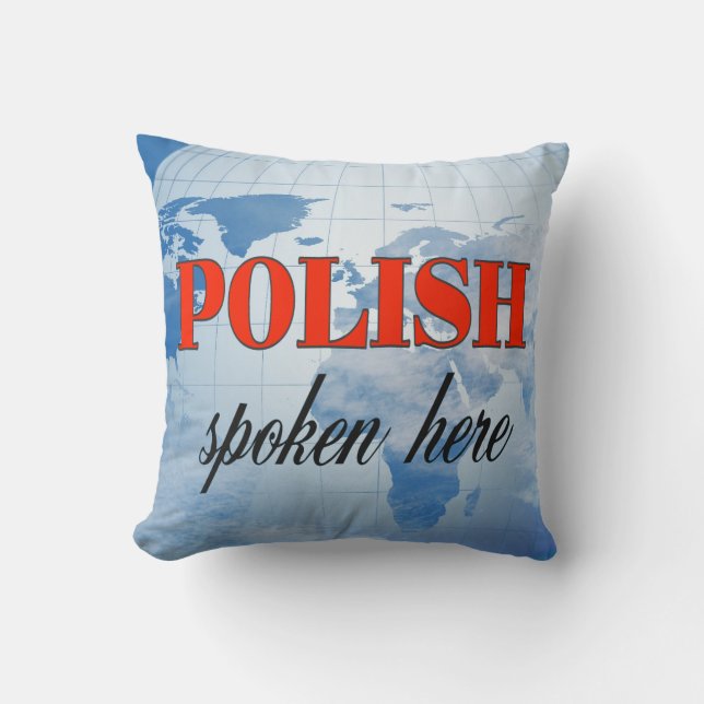 Polnisch gesprochen hier bewölkte Erde Kissen (Vorderseite)