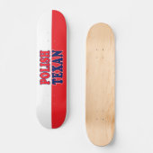 Polnisch Texan Skateboard (Vorderseite)