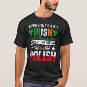 Polnisch Wir sind noch Polnisch am St. Patrick's D T-Shirt
