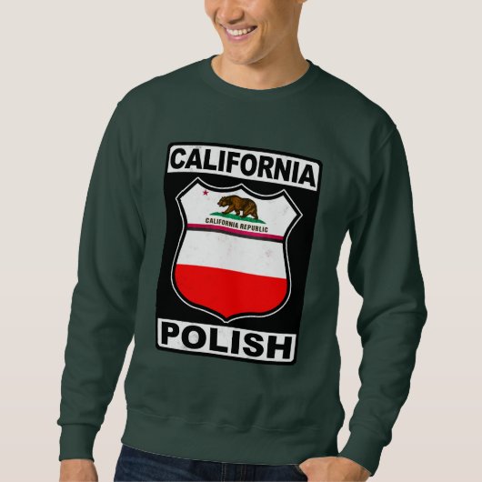 Polnischer Amerikaner aus Kalifornien Sweatshirt (Vorderseite)