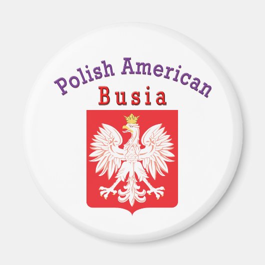 Polnischer Amerikaner Busia Magnet (Vorne)